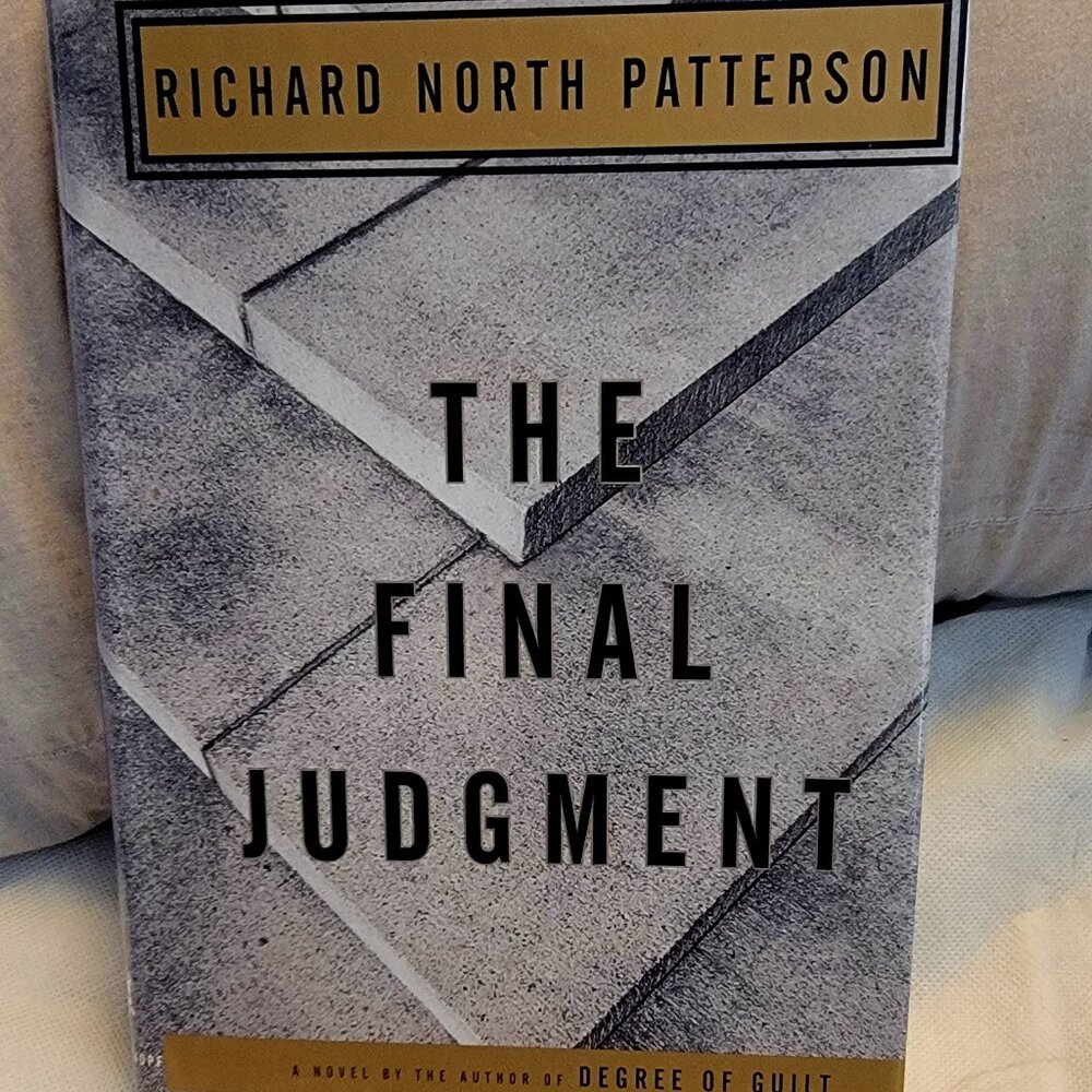 ALL BOOKS 2 FOR $6.00 !!!   The Final Judgment by Richard North Patterson